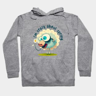 I'm Crazy About Spring Sheep Hoodie